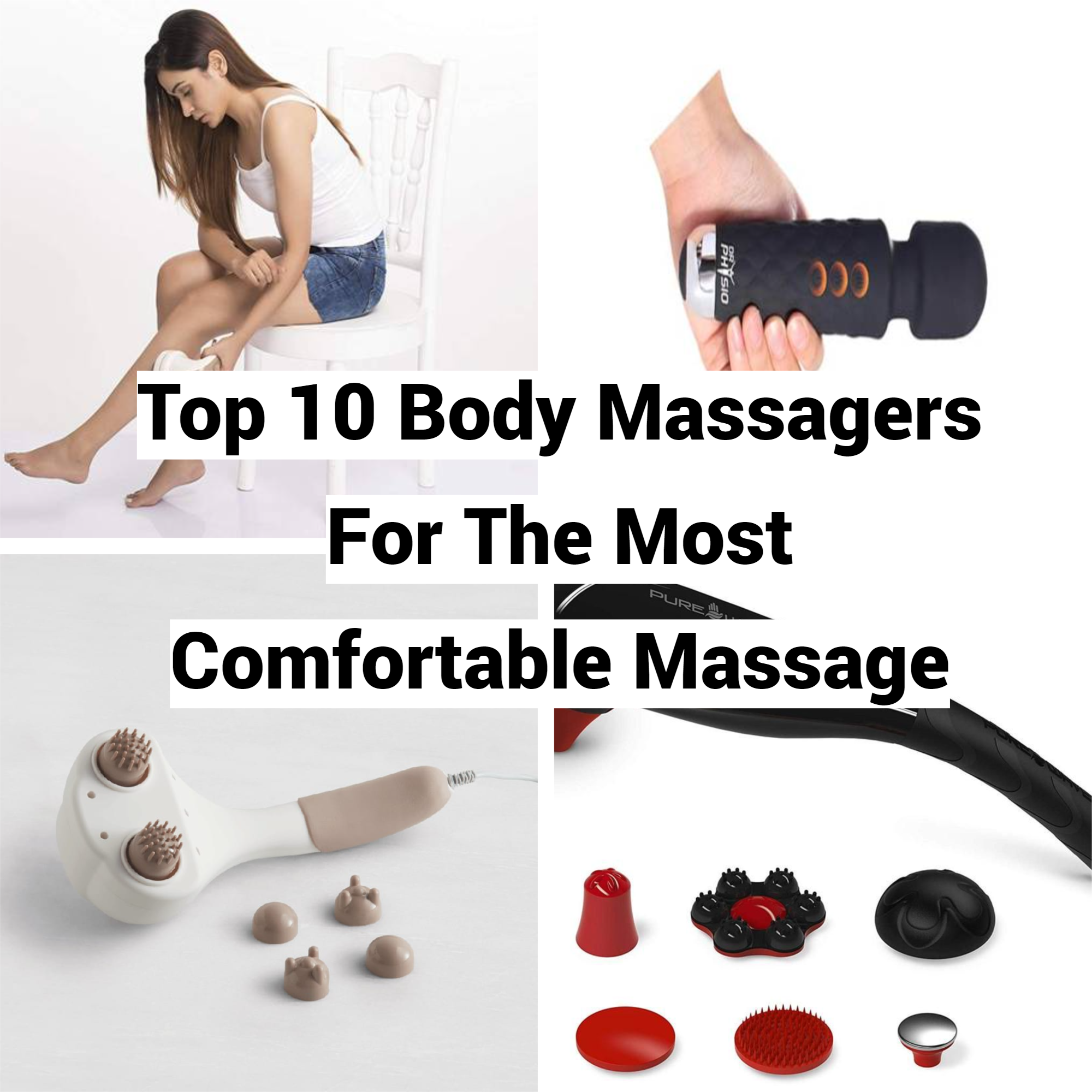 Top 10 Body Massagers For The Most Comfortable Massage