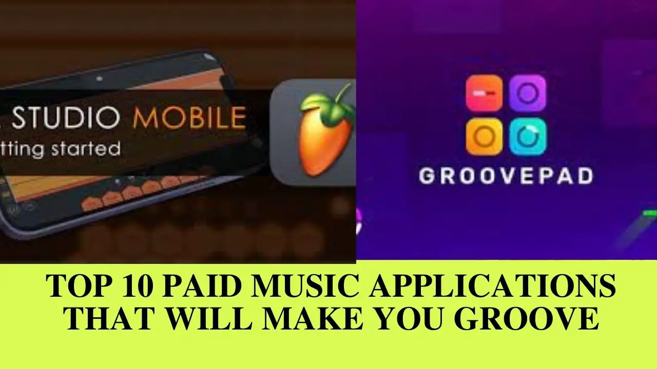 Top 10 Paid Music Applications That Will Make You Groove