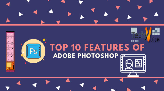 Top 10 Features Of Adobe Photoshop