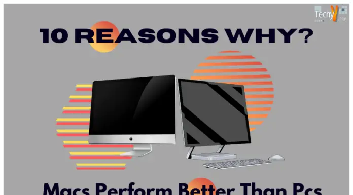 Ten Reasons Why Macs Perform Better Than Pcs