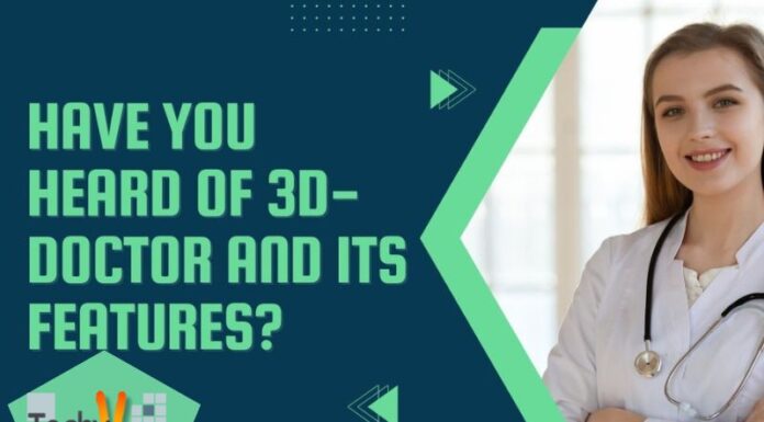 Have You Heard Of 3D- Doctor And Its Features?