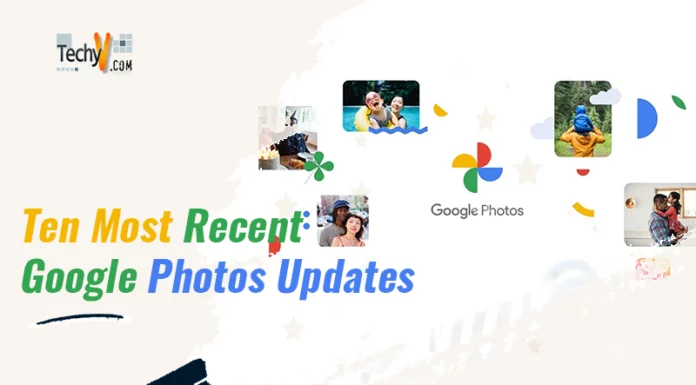 Ten Most Recent Google Photos Updates