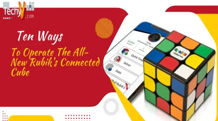 Ten Ways To Operate The All-New Rubik’s Connected Cube