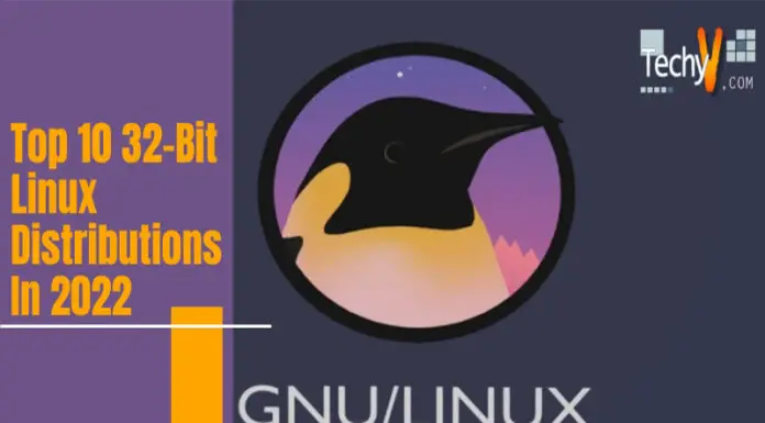 Top 10 32-Bit Linux Distributions In 2022