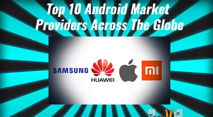 Top 10 Android Market Providers Across The Globe
