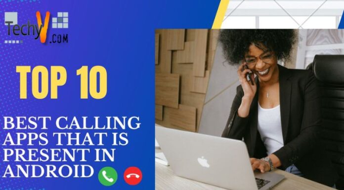 Top 10 Best Calling Apps That Is Present In Android