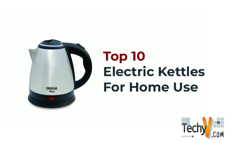 Top 10 Electric Kettles For Home Use