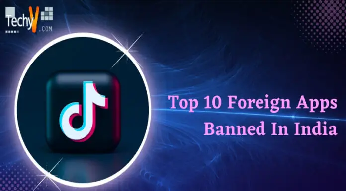 Top 10 Foreign Apps Banned In India