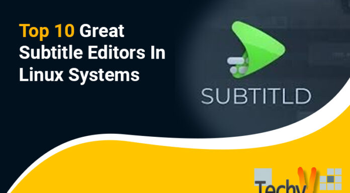 Top 10 Great Subtitle Editors In Linux Systems