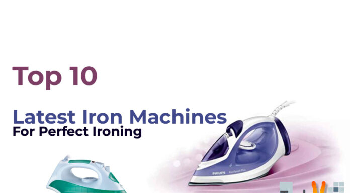 Top 10 Latest Iron Machines For Perfect Ironing