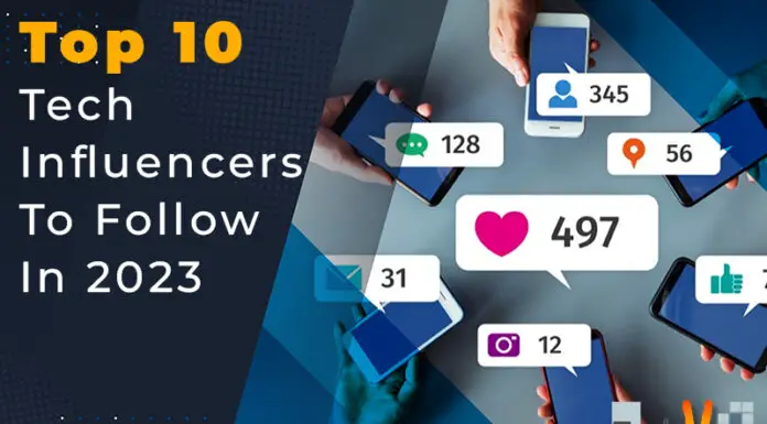 Top 10 Tech Influencers To Follow In 2023