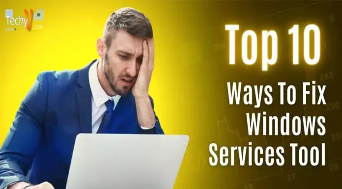 Top 10 Ways To Fix Windows Services Tool