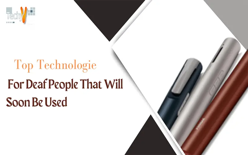 Top Technologies For Deaf People That Will Soon Be Used