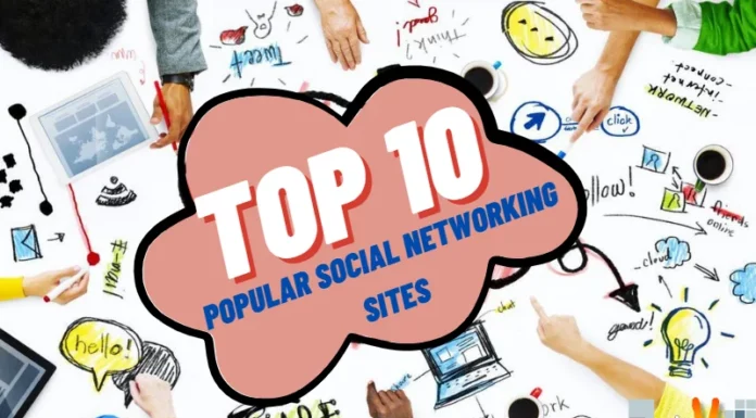 Top 10 Popular Social Networking Sites