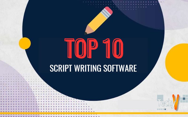 Top 10 Script Writing Software