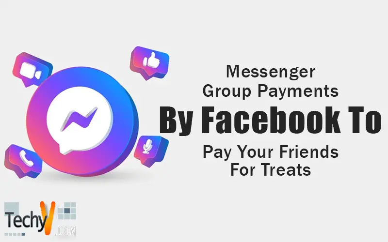 Messenger Group Payments By Facebook To Pay Your Friends For Treats