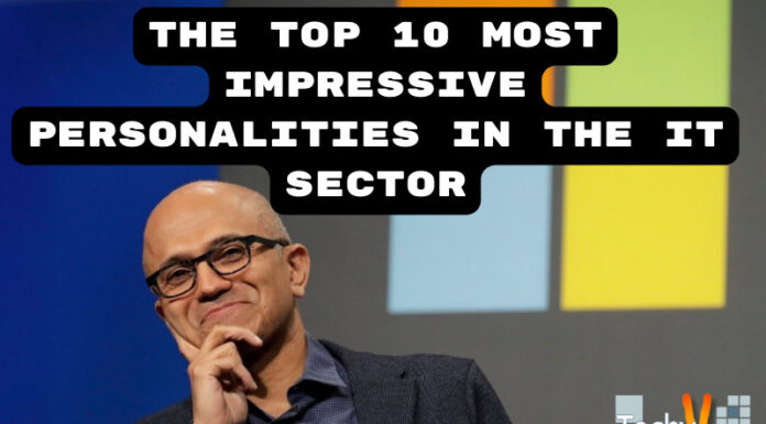 The Top 10 Most Impressive Personalities In The IT Sector