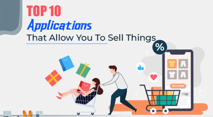 Top 10 Applications That Allow You To Sell Things