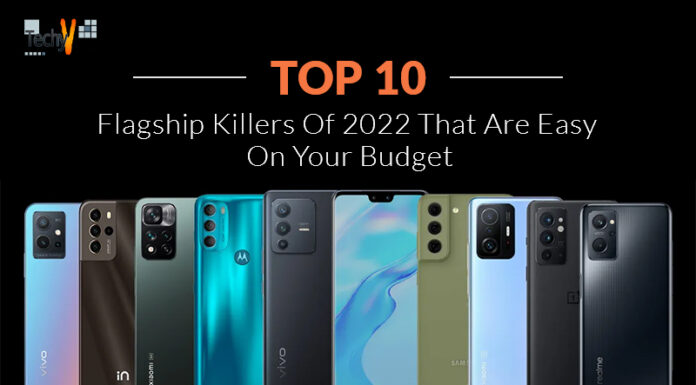Top 10 Flagship Killers Of 2022 That Are Easy On Your Budget