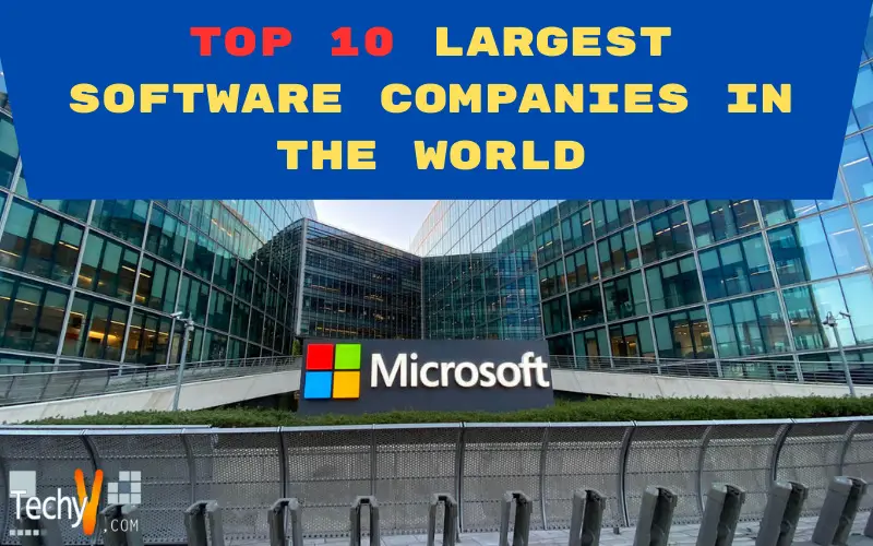 Top 10 Largest Software Companies In The World