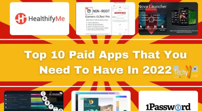 Top 10 Paid Apps That You Need To Have In 2022
