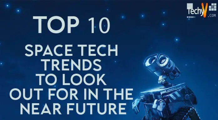 Top 10 Space Tech Trends To Look Out For In The Near Future
