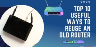 Top 10 useful Ways to reuse an old router