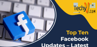 Top Ten Facebook Updates – Latest Facebook Features