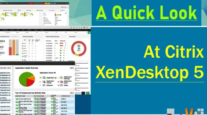 A Quick Look at Citrix XenDesktop 5