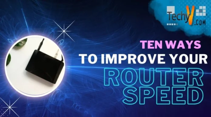 Ten Ways To Improve Your Router Speed