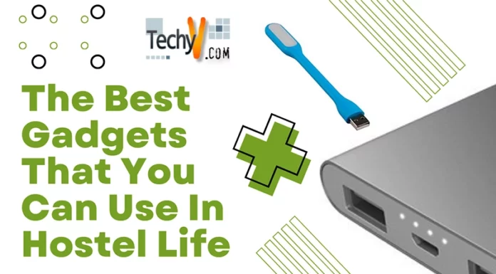 The Best Gadgets That You Can Use In Hostel Life