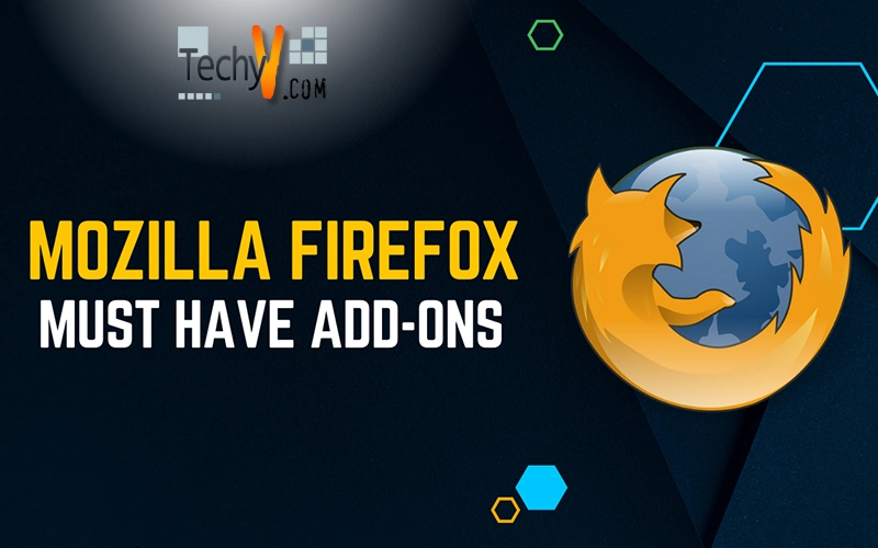 Mozilla Firefox Must Have Add Ons