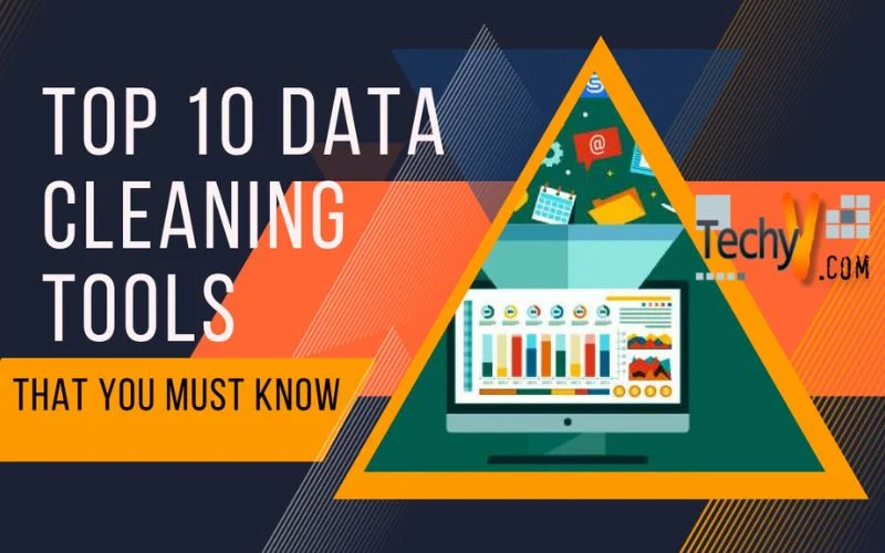 Top 10 Data Cleaning Tools That You Must Know