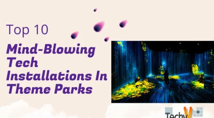 Top 10 Mind-Blowing Tech Installations In Theme Parks