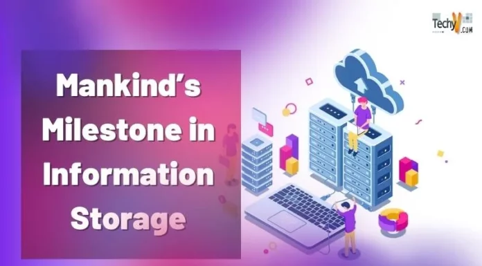Mankind’s Milestone in Information Storage