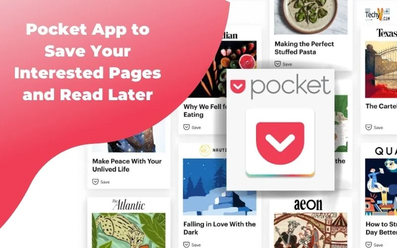 Pocket App to Save Your Interested Pages and Read Later