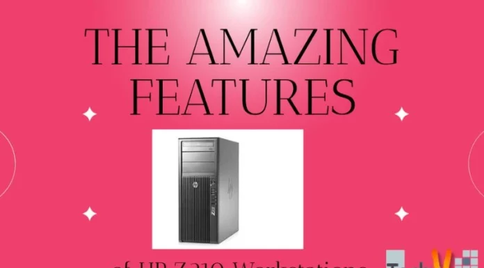 The Amazing features of HP Z210 Workstations