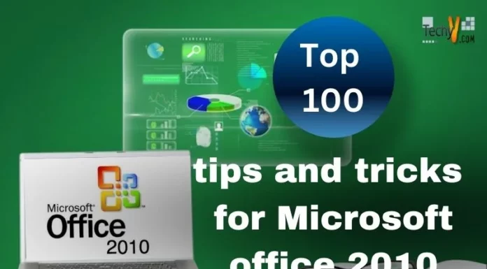 Top 100 tips and tricks for Microsoft office 2010