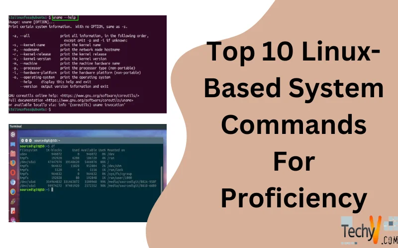 Top 10 Linux-Based System Commands For Proficiency