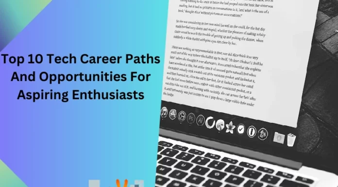 Top 10 Tech Career Paths And Opportunities For Aspiring Enthusiasts