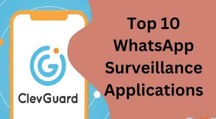 Top 10 WhatsApp Surveillance Applications