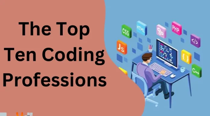 The Top Ten Coding Professions