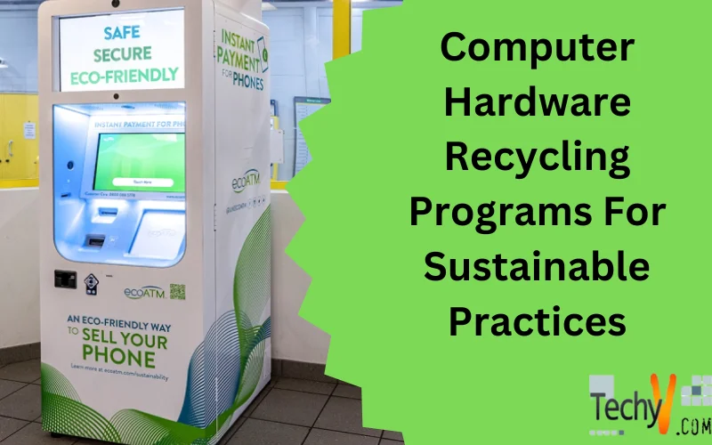 Computer Hardware Recycling Programs For Sustainable Practices