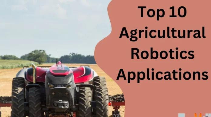Top 10 Agricultural Robotics Applications