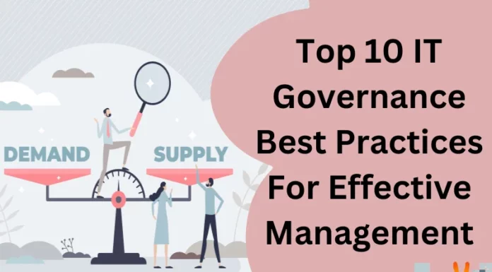 Top 10 IT Governance Best Practices For Effective Management