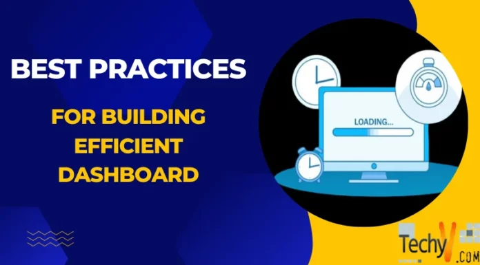 Best Practices For Building Efficient Dashboard