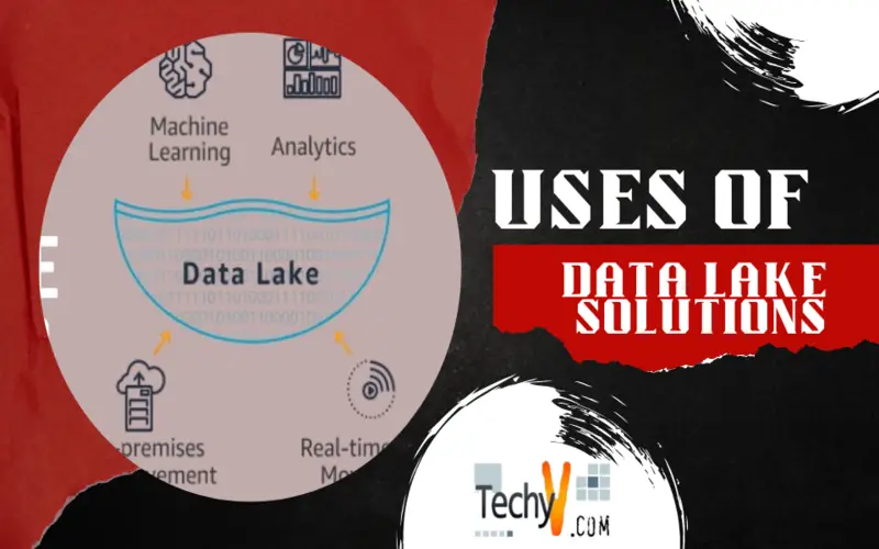 Uses Of Data Lake Solutions