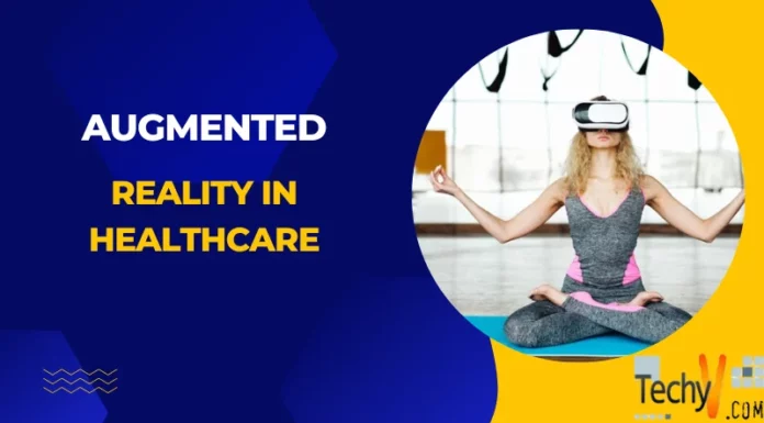 Augmented Reality In Healthcare