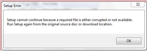 Setup cannot continue because required file is either corrupted or not ...