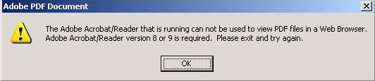 Adobe Acrobat/Reader that is running can not be used to view PDF files in a Web Browser.
